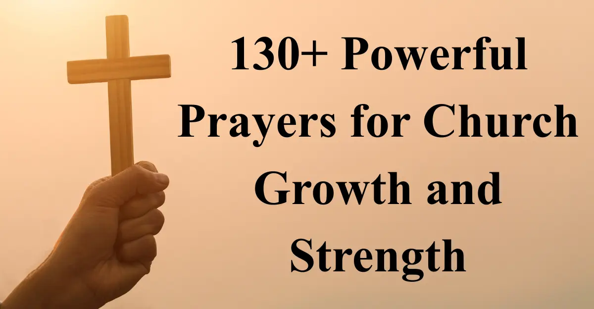 130+ Powerful Prayers for Church Growth and Strength