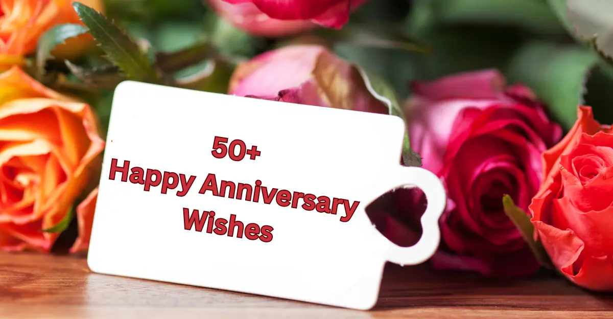 50+ Happy Anniversary Wishes