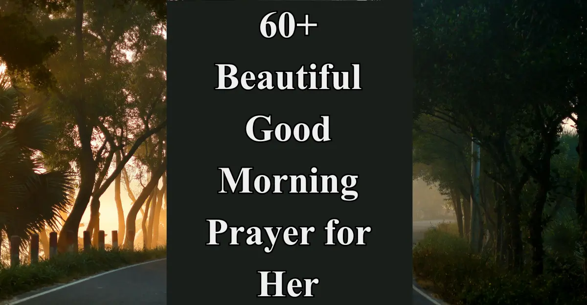 60+ Beautiful Good Morning Prayer for Her