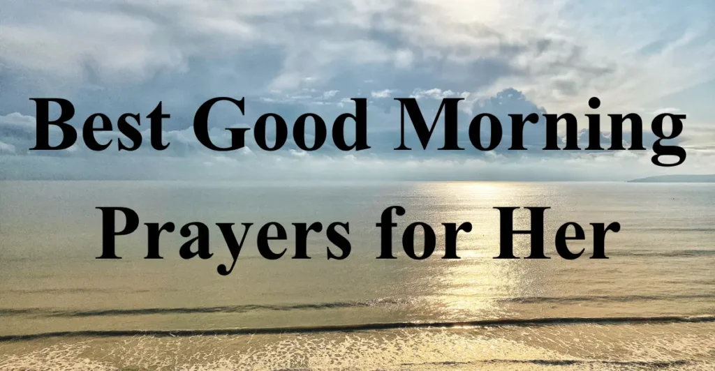 Best Good Morning Prayers for Her