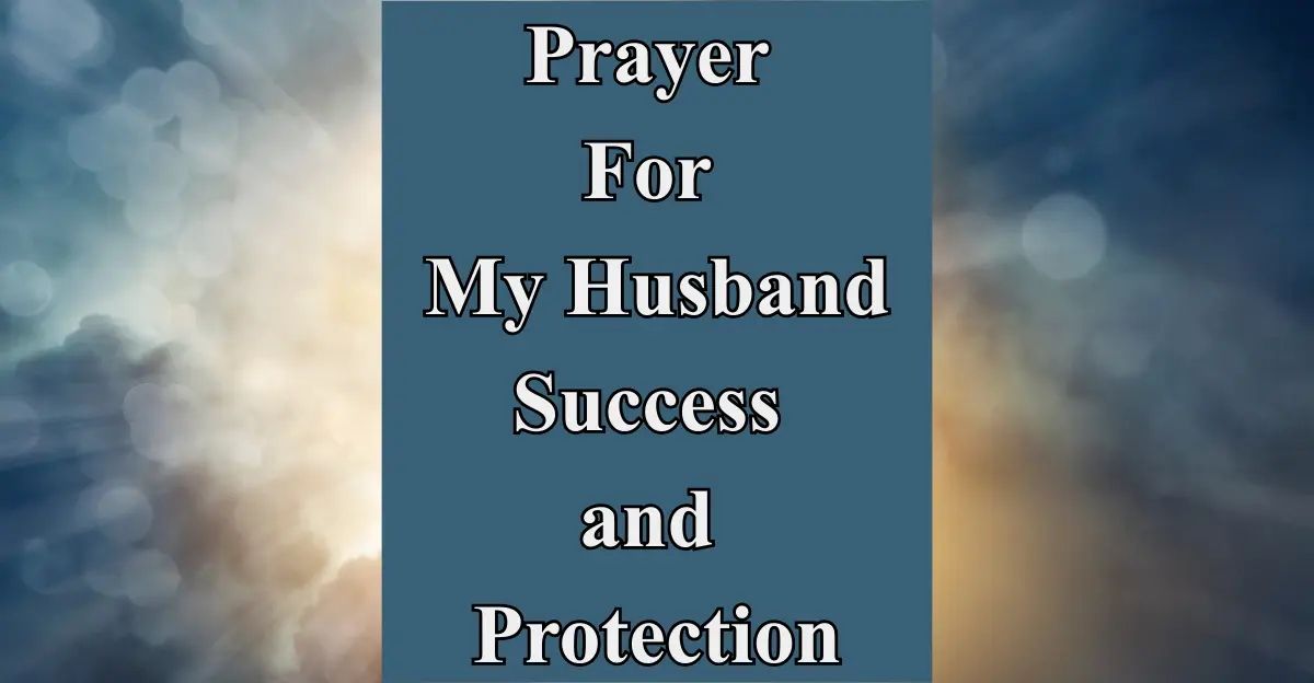Prayer For My Husband Success and Protection