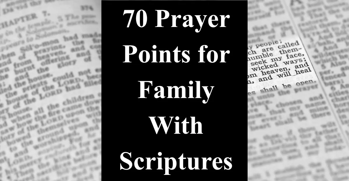 70 Prayer Points for Family With Scriptures
