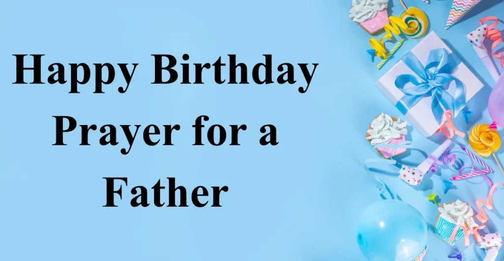 Happy Birthday Prayer for a Father