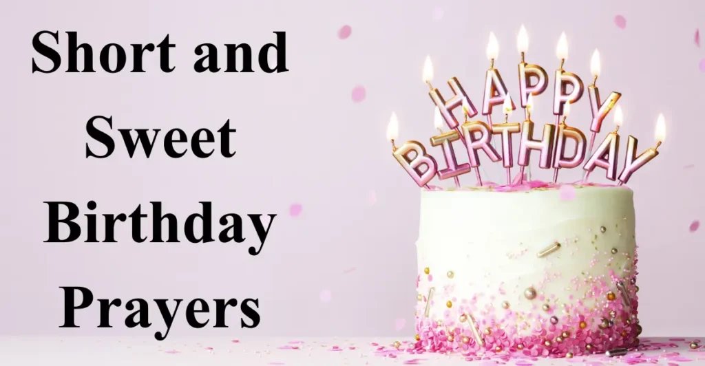 Short and Sweet Birthday Prayers
