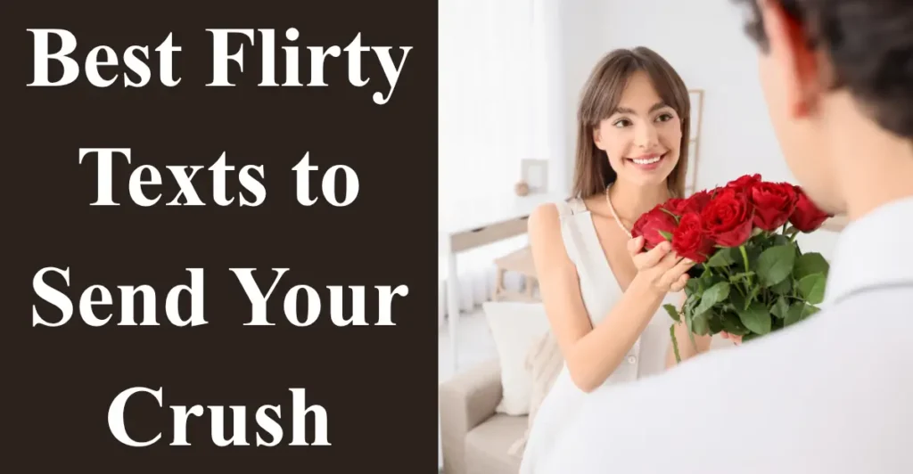 Best Flirty Texts to Send Your Crush