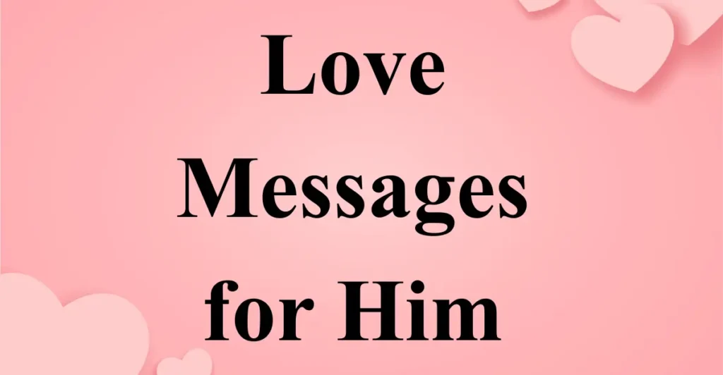 Love Messages for Him
