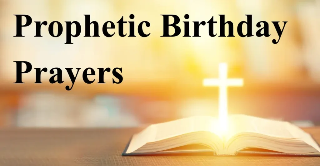 Prophetic Birthday Prayers