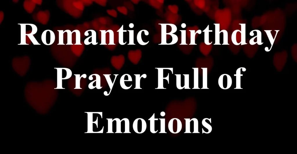 Romantic Birthday Prayer Full of Emotions