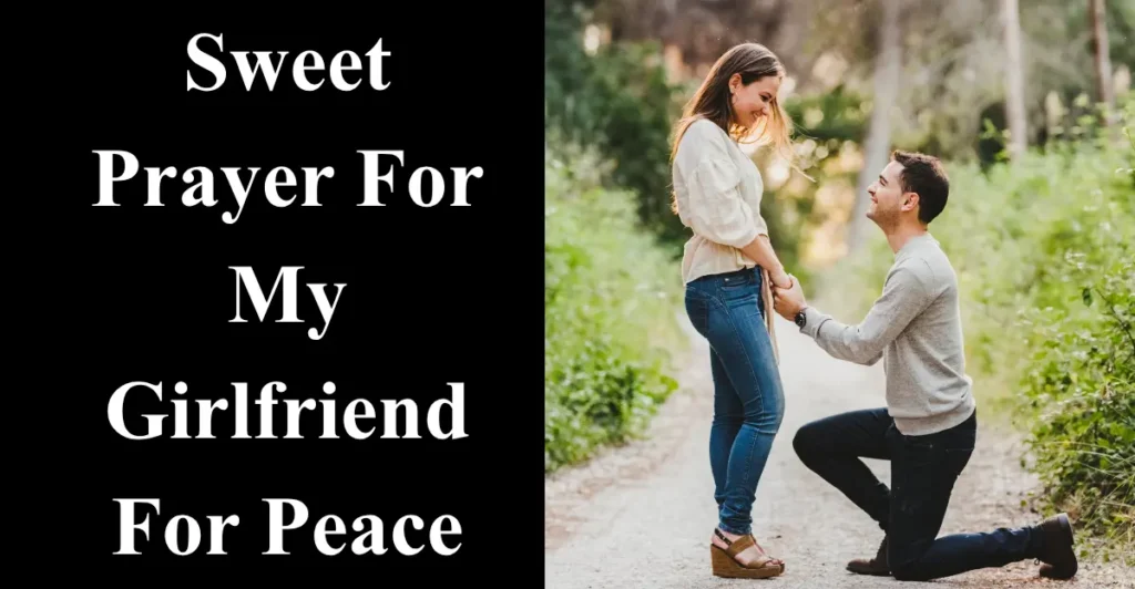 Sweet Prayer For My Girlfriend For Peace