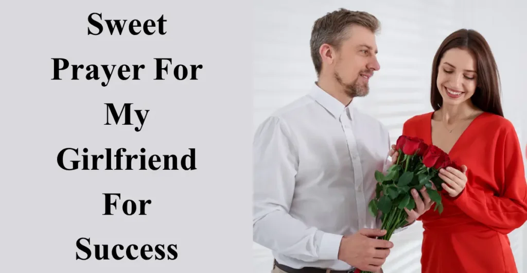 Sweet Prayer For My Girlfriend For Success