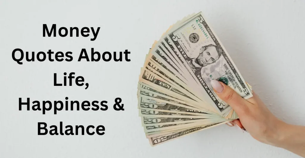 Money Quotes About Life, Happiness & Balance