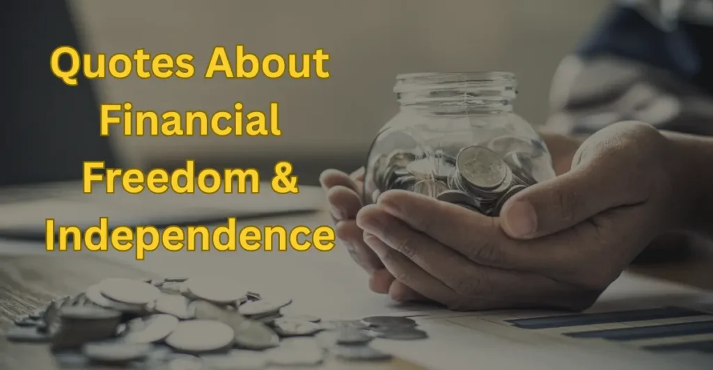 Quotes About Financial Freedom & Independence
