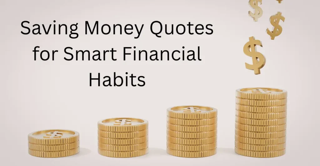 Saving Money Quotes for Smart Financial Habits