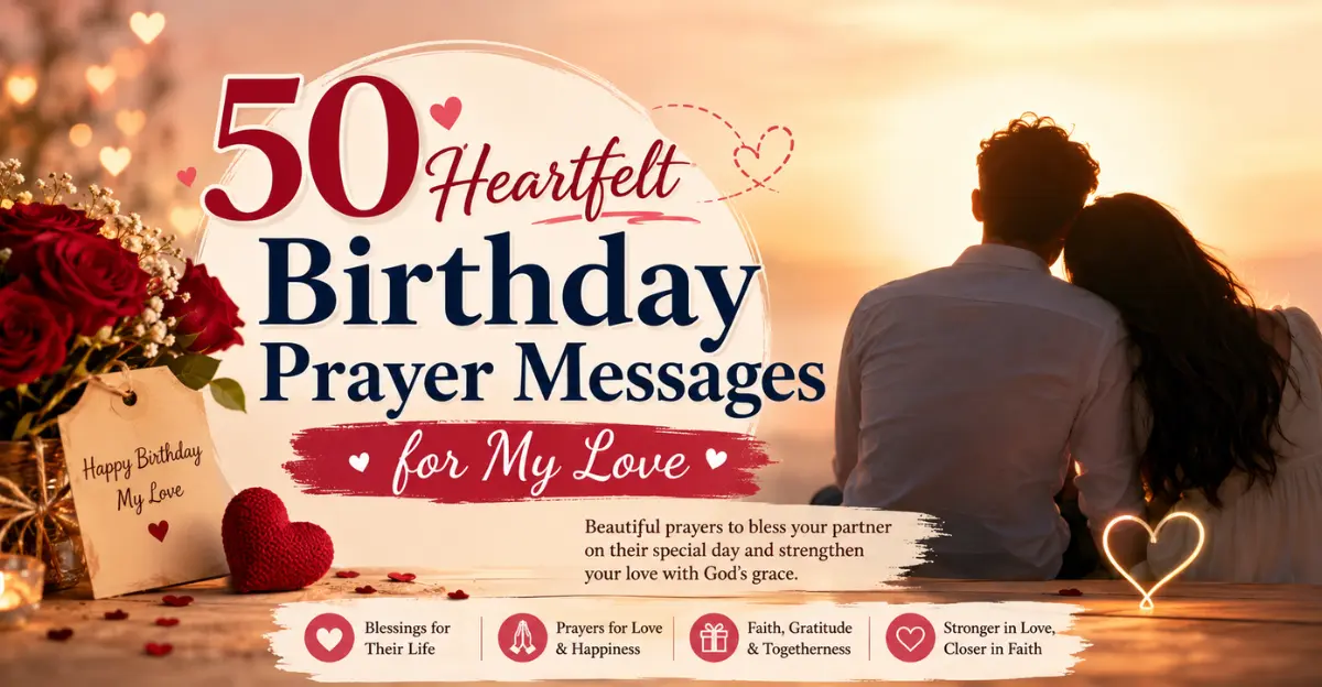 50 Heartfelt Birthday Prayer Messages for My Love