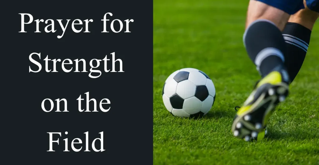Powerful Football Prayers for Victory and Team Spirit