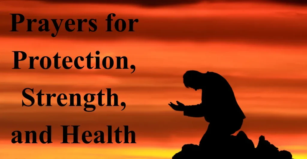 Prayers for Protection, Strength, and Health