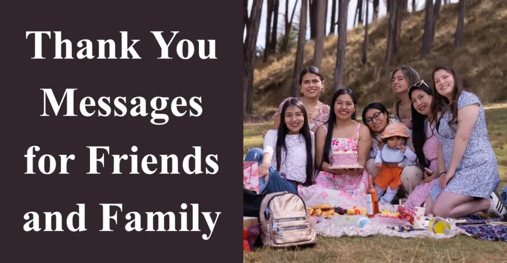 Thank You Messages for Friends and Family