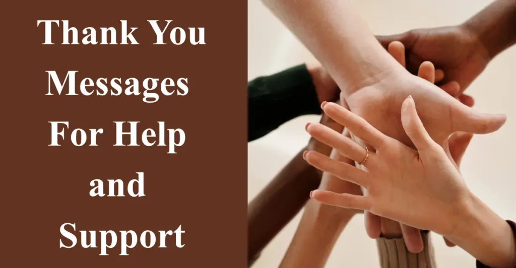 Thank You Messages for Help and Support